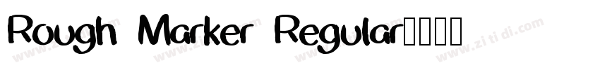 Rough Marker Regular字体转换